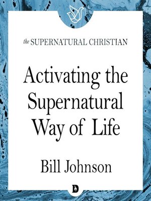cover image of Activating the Supernatural Way of Life